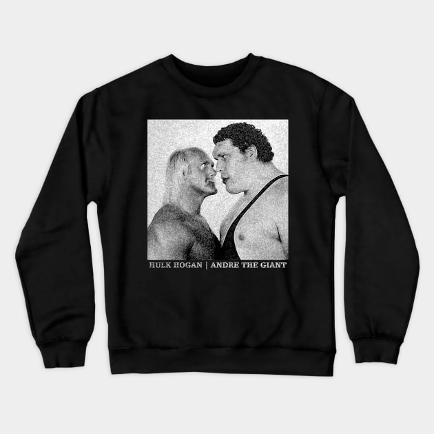 Andre the giant  ready for battle Crewneck Sweatshirt by Horror'movieaddict